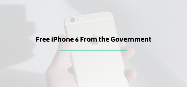 Free iPhone 6 From the Government
