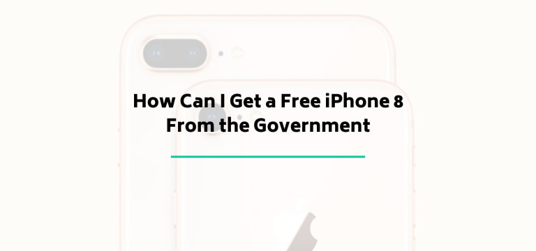 How Can I Get a Free iPhone 8 From the Government