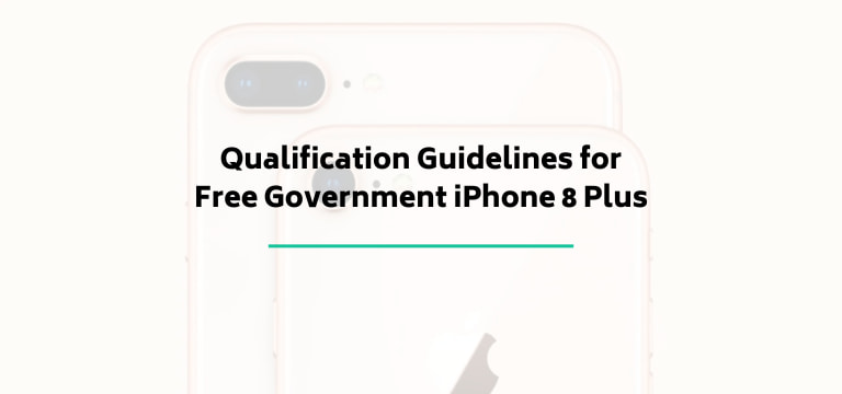 Qualification Guidelines for Free Government iPhone 8 Plus