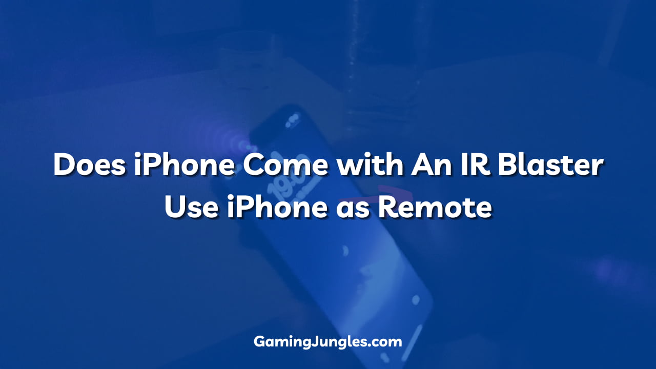 Does iPhone Come with An IR Blaster
