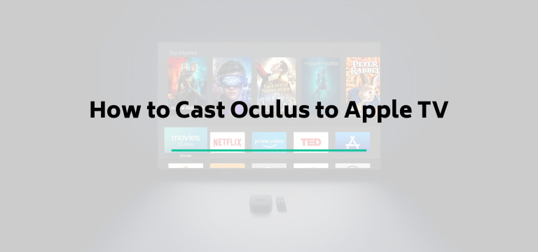 How to Cast Oculus to Apple TV