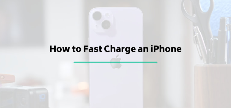 How to Fast Charge an iPhone