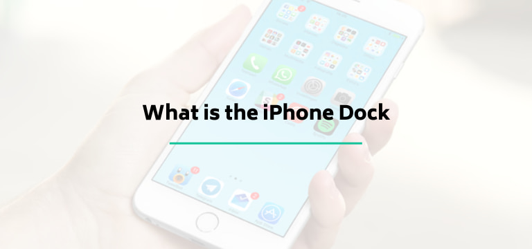 What is the iPhone Dock