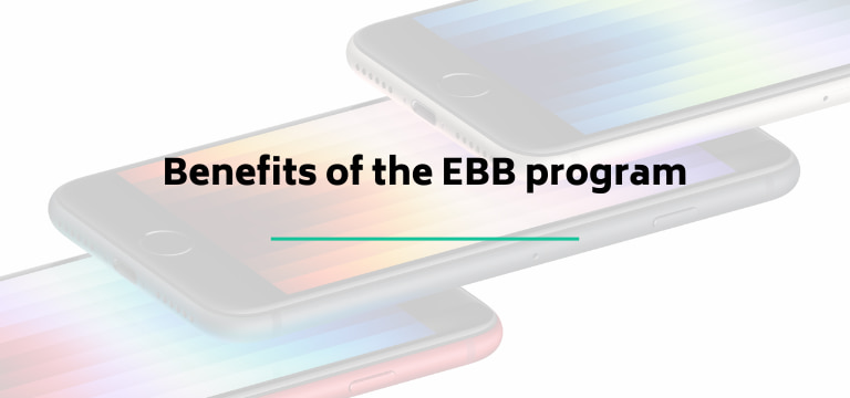 Benefits of the EBB program