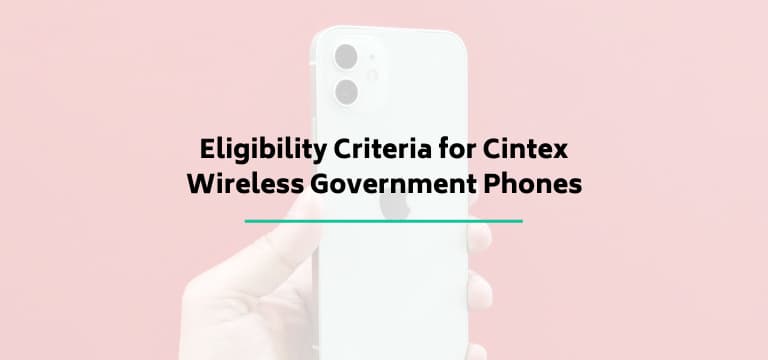 Eligibility Criteria for Cintex Wireless Government Phones