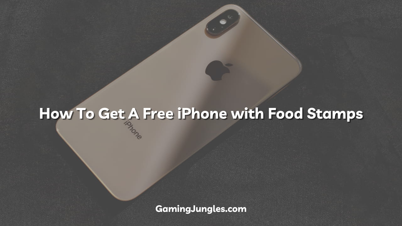How To Get A Free iPhone with Food Stamps