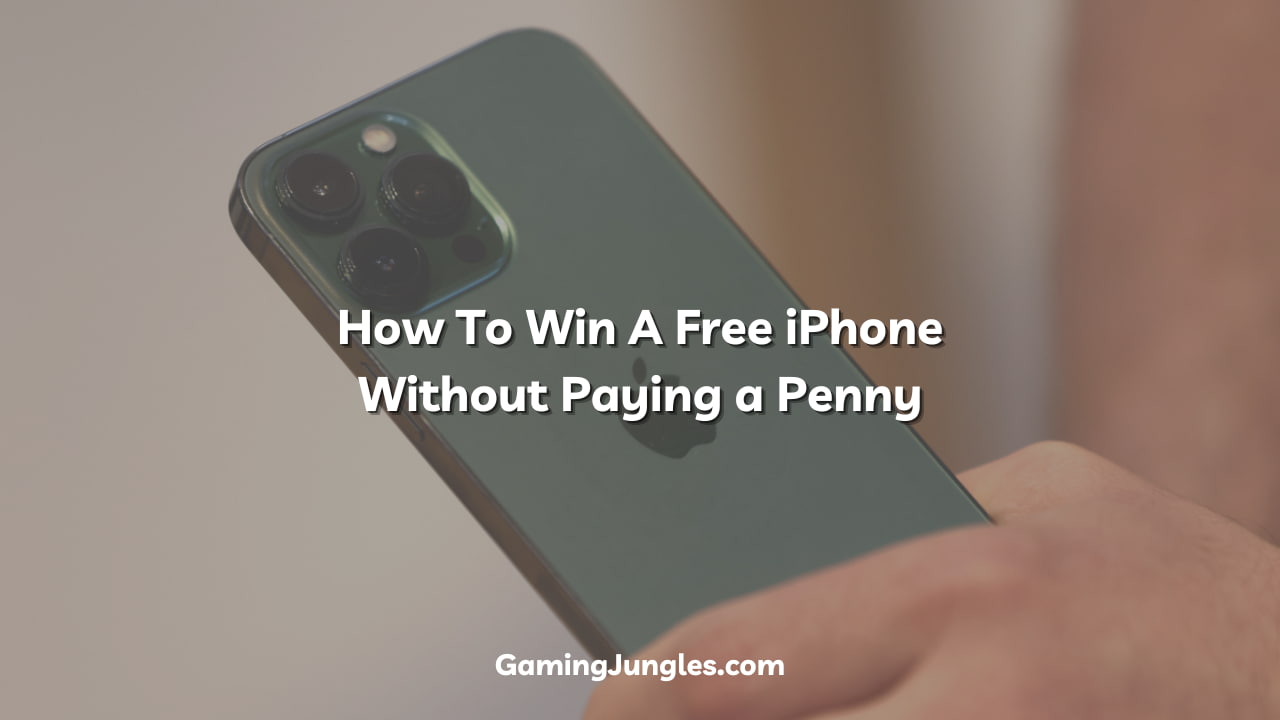 How To Win A Free iPhone Without Paying a Penny