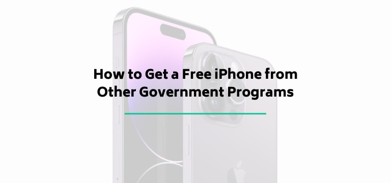 How to Get a Free iPhone from Other Government Programs