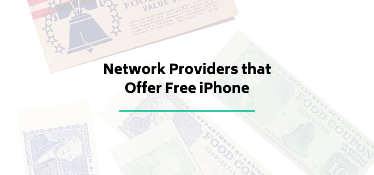 Network Providers that Offer Free iPhone