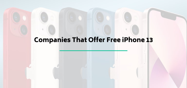 Companies That Offer Free iPhone 13