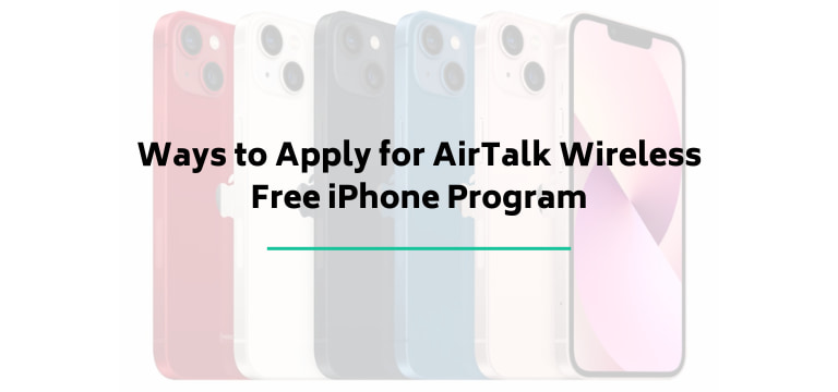 Ways to Apply for AirTalk Wireless Free iPhone Program