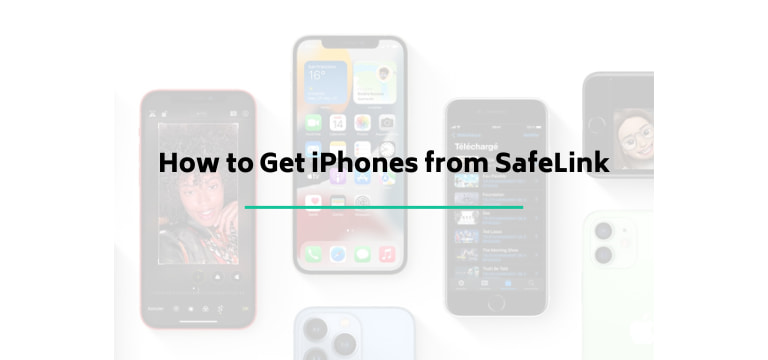 How to Get iPhones from SafeLink