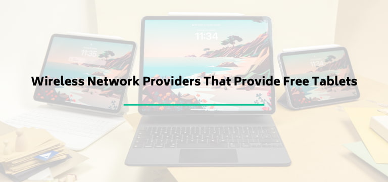 Wireless Network Providers That Provide Free Tablets