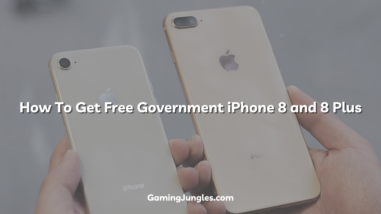 How To Get Free Government iPhone 8 and 8 Plus