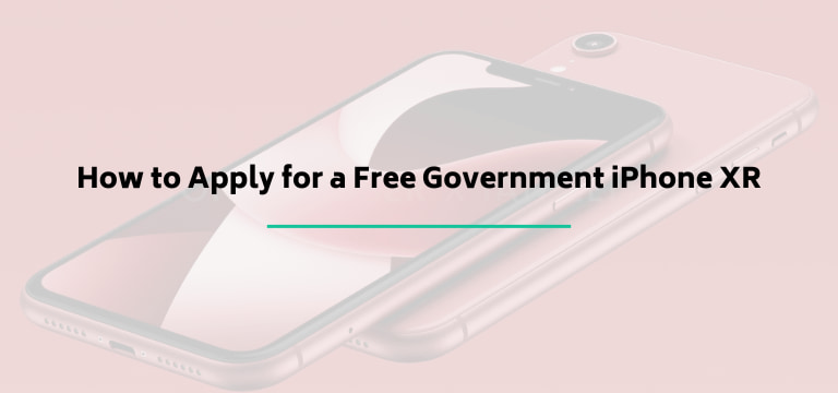 How to Apply for a Free Government iPhone XR