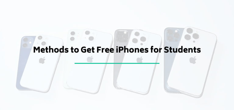 Methods to Get Free iPhones for Students