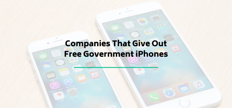 Companies That Give Out Free Government iPhones