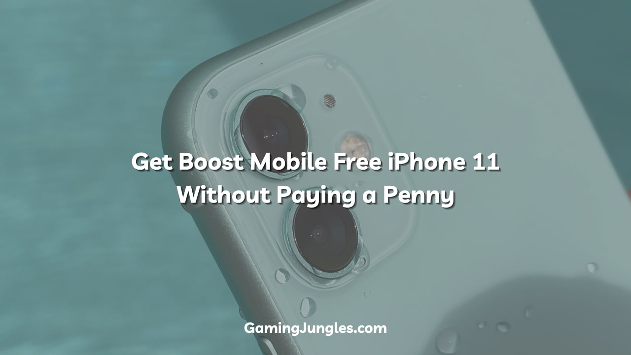 Get Boost Mobile Free iPhone 11 Without Paying a Penny