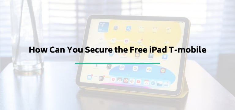How Can You Secure the Free iPad T-mobile