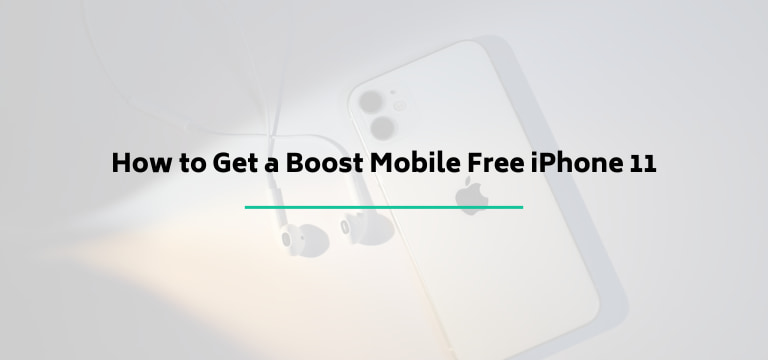 How to Get a Boost Mobile Free iPhone 11