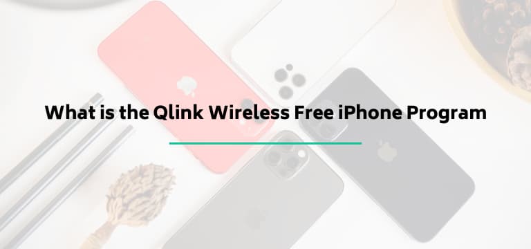 What is the Qlink Wireless Free iPhone Program