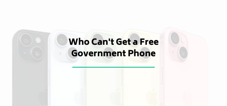 Who Can't Get a Free Government Phone
