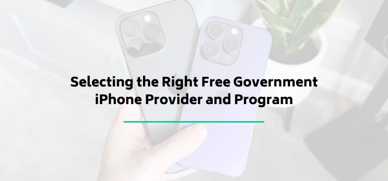 Selecting The Right Free Government Iphone Provider And Program