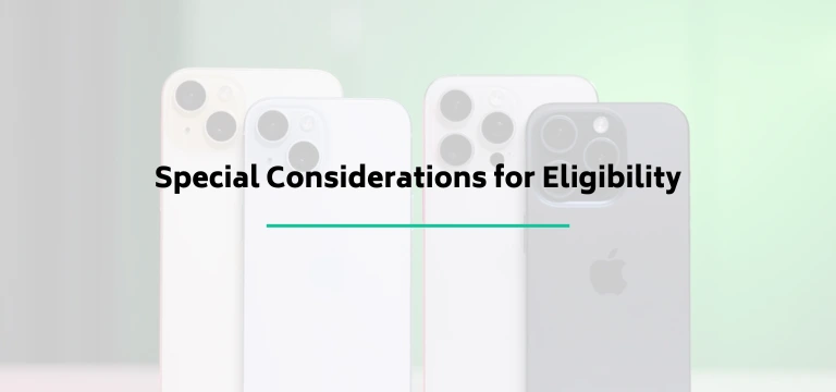 Special Considerations For Eligibility